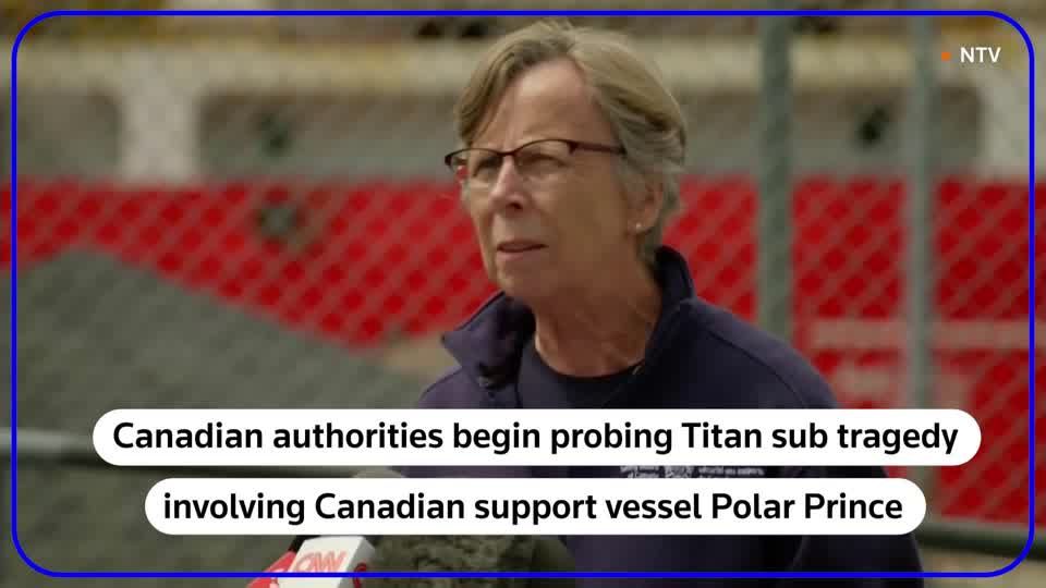 Canadian safety regulators open probe into fatal loss of Titan