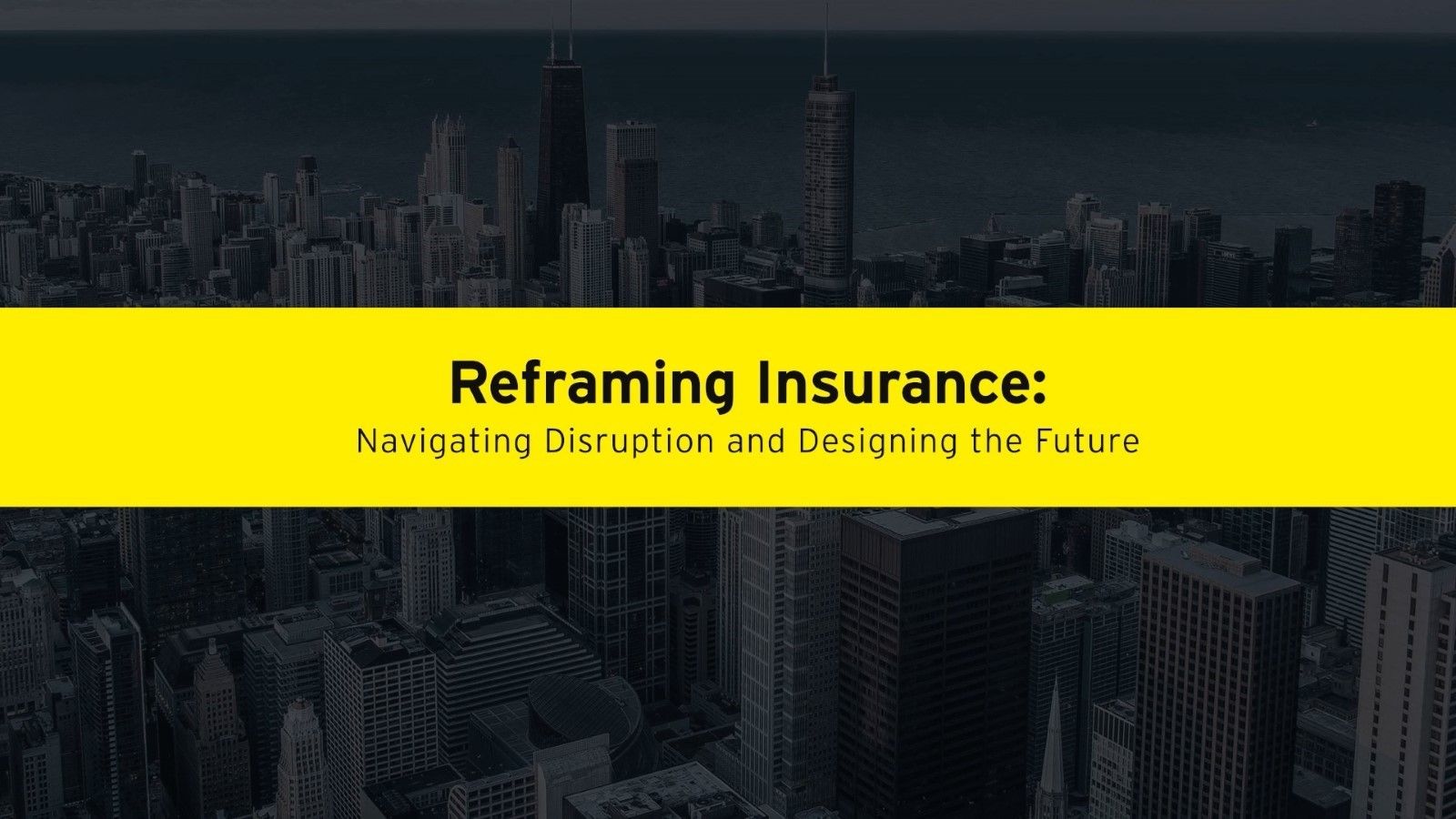 EY Strategy - Future Of Insurance - Reframing Insurance: Navigating ...