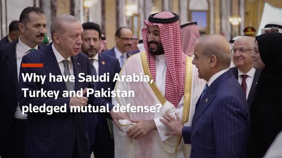Saudi Arabia, Turkey, Pakistan pledge mutual defence as Middle East ...